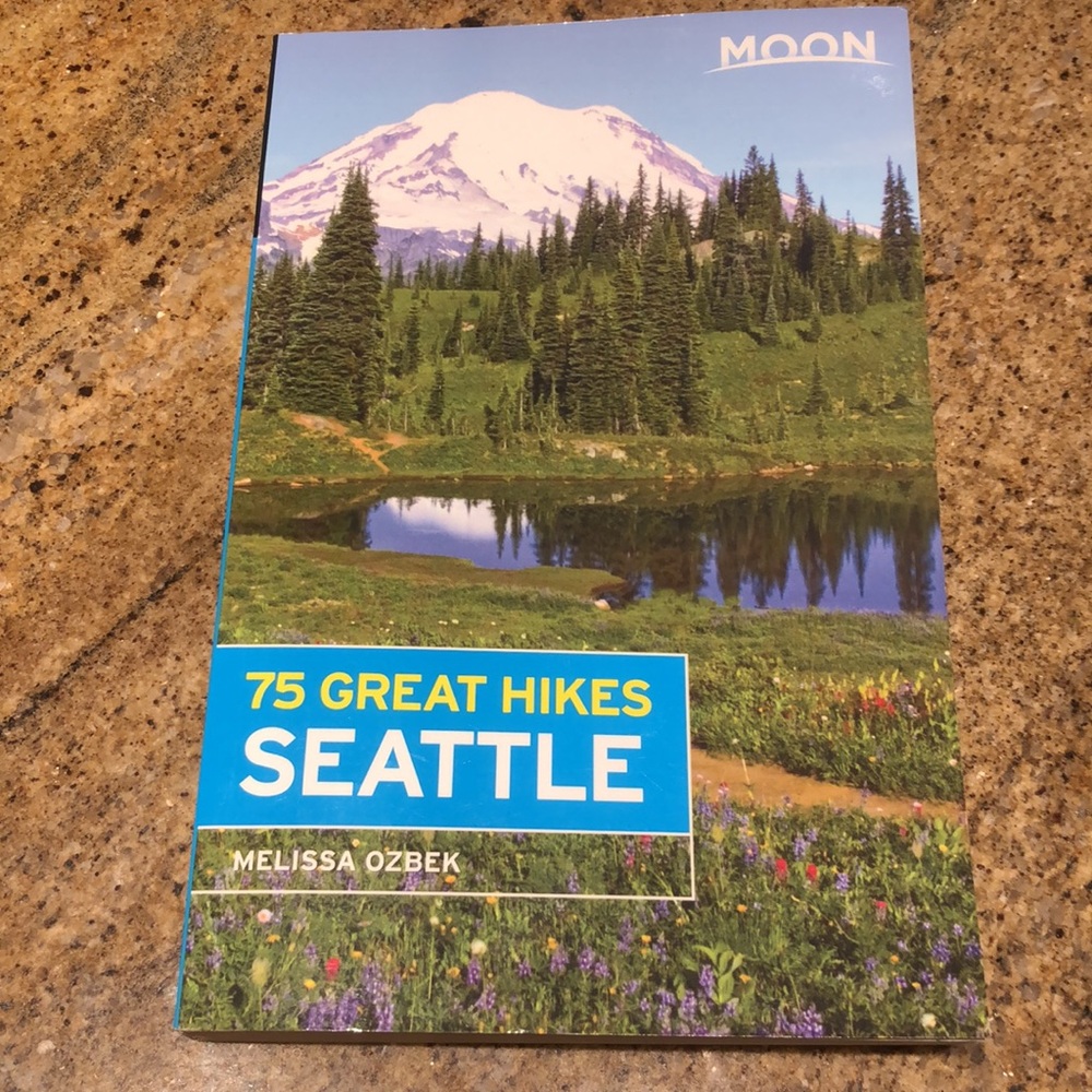 MOON 75 Great Hikes Seattle Paperback Book- Author Melissa Ozbek - New
